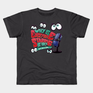 Why is Everyone Staring at us? with eyes Kids T-Shirt